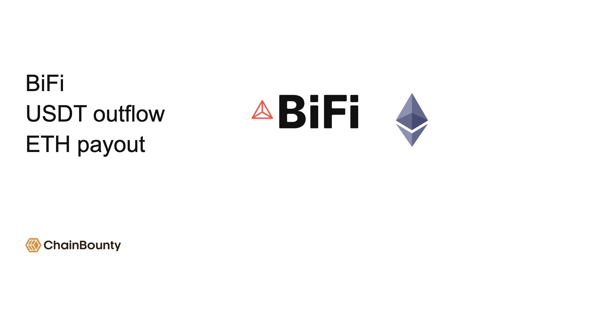 BiFi research cover: USDT outflow and ETH payout, with official BiFi and Ethereum marks and the ChainBounty navigation logo. A report cover, not transaction evidence.